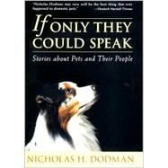 If Only They Could Speak : Stories about Pets and Their People