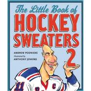 The Little Book of Hockey Sweaters Volume 2