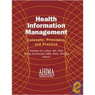 Health Information Management : Concepts, Principles, and Practice