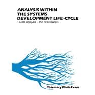 Analysis Within the Systems Development Life-Cycle: Book 1, Data Analysis-The Deliveries