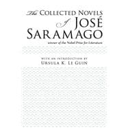 The Collected Novels Of José Saramago