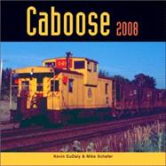 Caboose 2008 Calendar