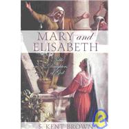 Mary and Elisabeth