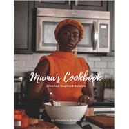 Mama's Cookbook Liberian Inspired Cuisine