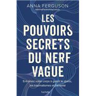 Les pouvoirs secrets du nerf vague
