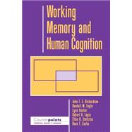 Working Memory and Human Cognition