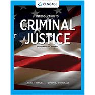 Introduction to Criminal Justice, Loose-leaf Version, 17th Edition