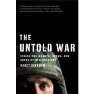 The Untold War Inside the Hearts, Minds, and Souls of Our Soldiers