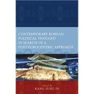 Contemporary Korean Political Thought in Search of a Post-eurocentric Approach