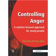 Controlling Anger: A Solution Focused Approach for Young People