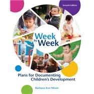 Week by Week Plans for Documenting Children's Development