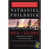 Sea of Glory: America's Voyage of Discovery, the U.s. Exploring Expedition, 1838-1842