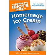 The Complete Idiot's Guide to Homemade Ice Cream