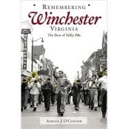 Remembering Winchester, Virginia