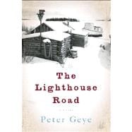 The Lighthouse Road A Novel