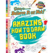 Ripley Amazing How to Draw Book