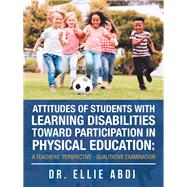 Attitudes of Students With Learning Disabilities Toward Participation in Physical Education