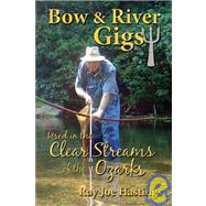 Bow & River Gigs
