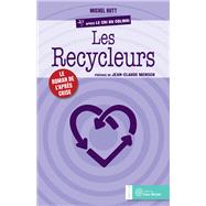 Les Recycleurs : Le roman de l'après-crise