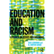 Education and Racism: A Primer on Issues and Dilemmas