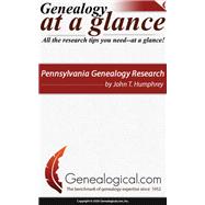 Genealogy at a Glance: Pennsylvania Genealogy Research. Updated Edition