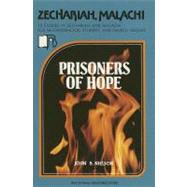 Zechariah--Malachi : Prisoners of Hope