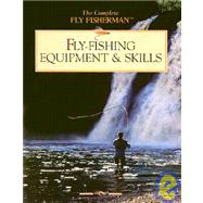Fly-Fishing Equipment & Skills