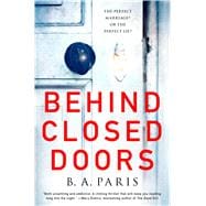 Behind Closed Doors The most emotional and intriguing psychological suspense thriller you can't put down