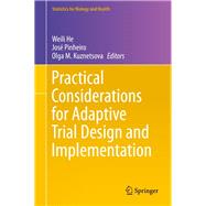 Practical Considerations for Adaptive Trial Design and Implementation