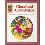 Classical Literature, Grades 3-4: Comprehension Activities to Develop Interest in Reading