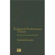 Ecological-evolutionary Theory: Principles and Applications