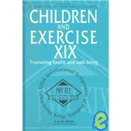 Children and Exercise XIX: Promoting Health and Well-being