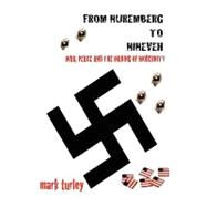 From Nuremberg to Nineveh: War, Peace and the Making of Modernity