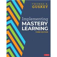 Implementing Mastery Learning