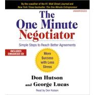 The One Minute Negotiator Simple Steps to Reach Better Agreements