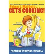 Phineas L. MacGuire . . . Gets Cooking!