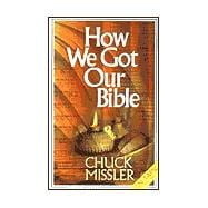 How We Got Our Bible: Briefing Package [With Supplemental Notes]