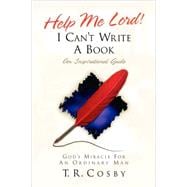 Help Me Lord! I Can't Write a Book