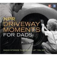 Npr Driveway Moments for Dads