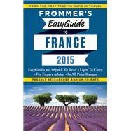 Frommer's EasyGuide to France 2015