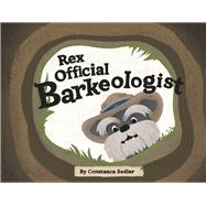 Rex Official Barkeologist