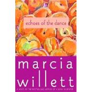 Echoes of the Dance; A Novel