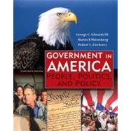 Government in America : People, Politics, and Policy