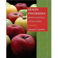 Health Psychology: Biopsychosocial Interactions, 5th Edition,9780471691006