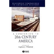 A Companion to 20th-Century America,9780631211006