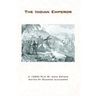 Indian Emperor, 1667