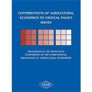 Contributions of Agricultural Economics to Critical Policy Issues