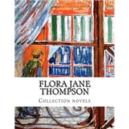 Flora Jane Thompson Collection Novels