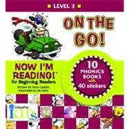 Now I'm Reading! Level 3: On the Go!
