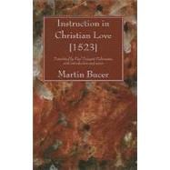 Instruction in Christian Love, 1523